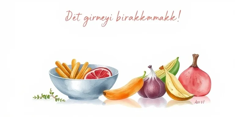 Diyete Girmeyi Birakmak
